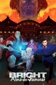 Bright: Alma de Samurai (2021) Online