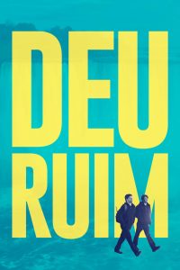 Deu Ruim (2017) Online