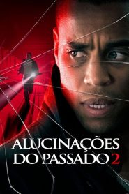 Alucinações do Passado 2 (2019) Online