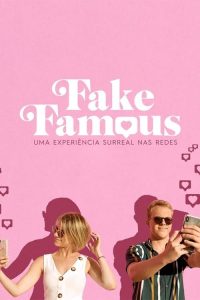 Fake Famous – Uma Experiência Surreal nas Redes (2021) Online