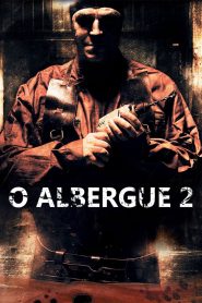 O Albergue 2 (2007) Online