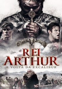 Rei Arthur – A Volta da Excalibur (2017) Online