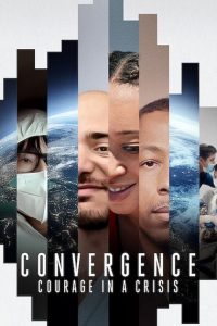 Convergência: Coragem em Tempos de Crise (2021) Online