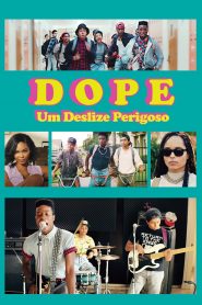 Dope: Um Deslize Perigoso (2015) Online