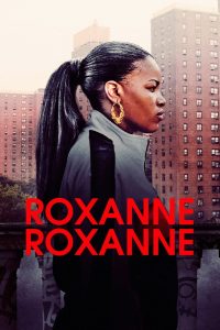 Roxanne, Roxanne (2017) Online