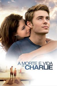 A Morte e Vida de Charlie (2010) Online