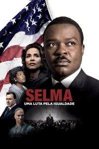 Selma: Uma Luta pela Igualdade (2014) Online