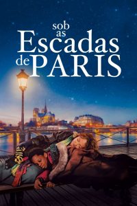 Sob as Escadas de Paris (2021) Online