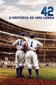 42 – A História de Uma Lenda (2013) Online