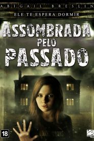 Assombrada pelo Passado (2013) Online