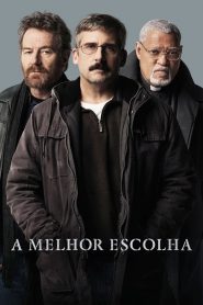 A Melhor Escolha (2017) Online