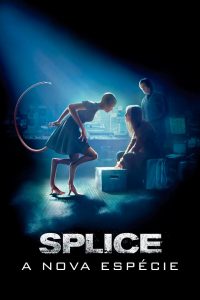 Splice – A Nova Espécie (2009) Online