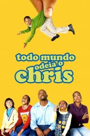Todo Mundo Odeia o Chris (2005)