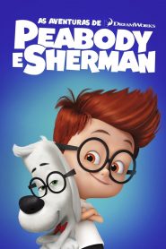 As Aventuras de Peabody e Sherman (2014) Online