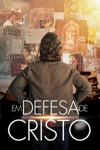 Em Defesa de Cristo (2017) Online