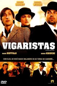 Vigaristas (2008) Online