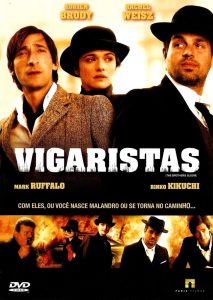 Vigaristas (2008) Online