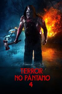 Terror no Pântano 4 (2017) Online
