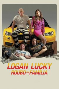 Logan Lucky – Roubo em Família (2017) Online