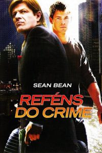 Reféns do Crime (2010) Online