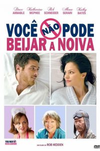 Você Não Pode Beijar a Noiva (2011) Online