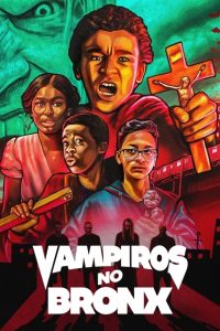 Vampiros X The Bronx (2020) Online