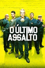 O Último Assalto (2017) Online