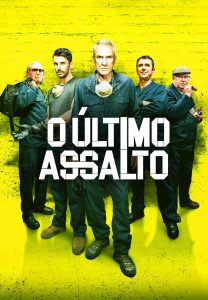 O Último Assalto (2017) Online