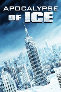 Apocalypse of Ice (2020) Online
