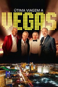 Última Viagem a Vegas (2013) Online