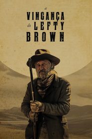A Vingança de Lefty Brown (2017) Online