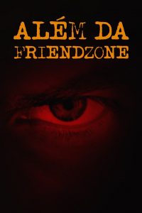 Além da Friendzone (2018) Online