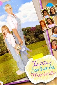 Xuxa em: Sonho de Menina (2007) Online