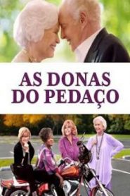 As Donas do Pedaço (2021) Online