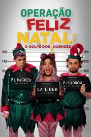 Operação Feliz Natal: O Golpe dos Duendes (2021) Online