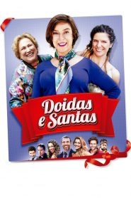 Doidas e Santas (2017) Online