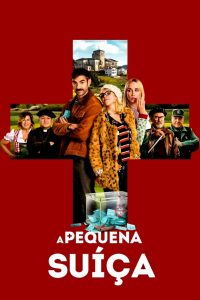 A Pequena Suíça (2019) Online