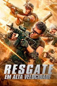 Resgate em Alta Velocidade (2020) Online