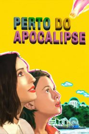 Perto do Apocalipse (2021) Online