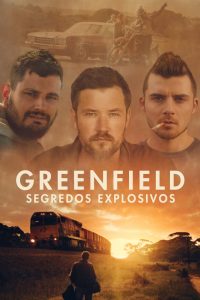 Greenfield – Segredos Explosivos (2021) Online