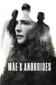 Mãe x Androides (2021) Online