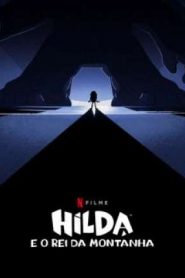 Hilda e o Rei da Montanha (2021) Online