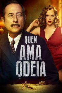 Quem Ama, Odeia (2017) Online