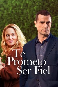 Te Prometo ser Fiel (2019) Online