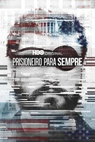 Prisioneiro Para Sempre (2021) Online