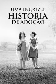 Uma Incrível História de Adoção (2019) Online