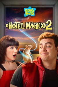 Luccas Neto em: O Hotel Mágico 2 (2021) Online