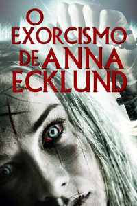 O Exorcismo de Anna Ecklund (2016) Online