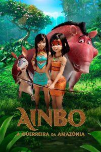 Ainbo: A Guerreira da Amazônia (2021) Online