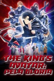 The King’s Avatar: Pela Glória (2019) Online